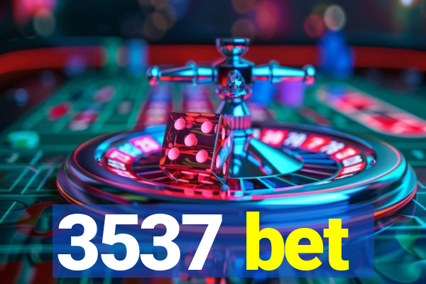 3537 bet